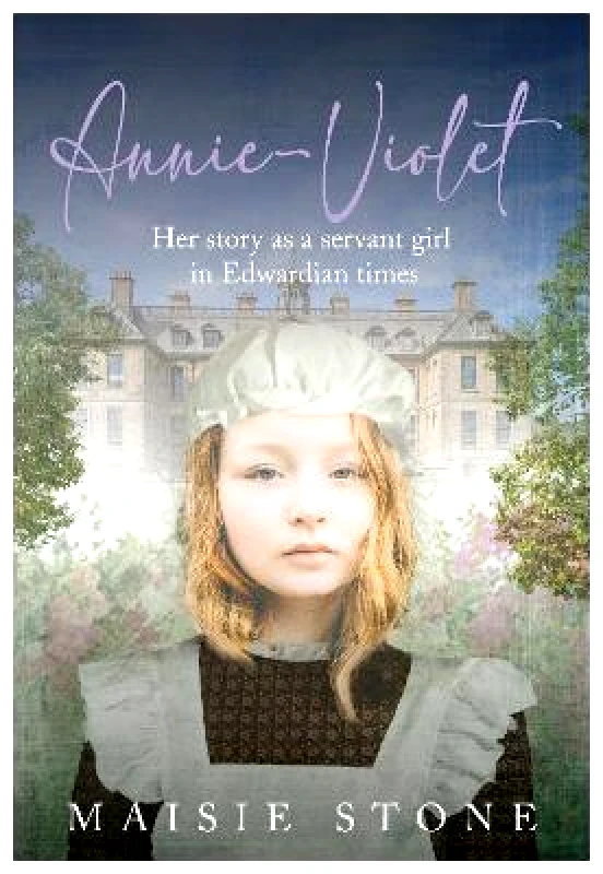 Annie-Violet: Her Story as a Servant Girl in Edwardian times Maisie Stone Brown Dog Books Paperback / softback φωτογραφία