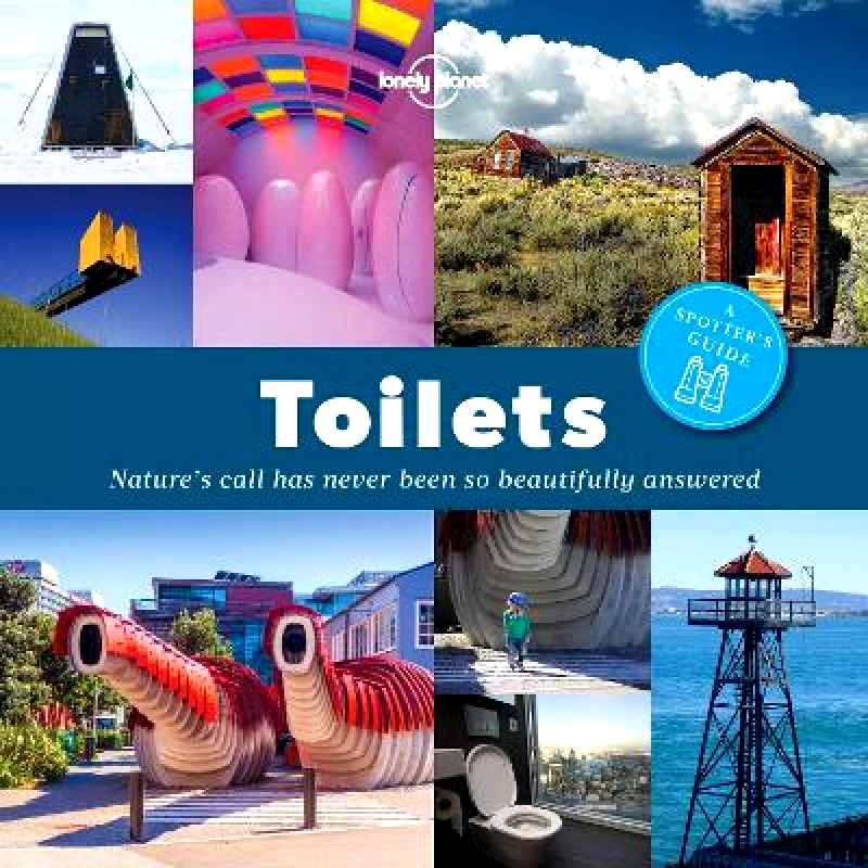 Lonely Planet Publications Lonely Planet A Spotter's Guide to Toilets Lonely Planet Publications