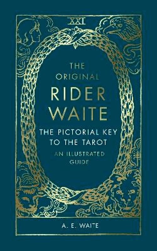 Rider & Co The Pictorial Key To The Tarot: An Illustrated Guide A.E. Waite Rider & Co