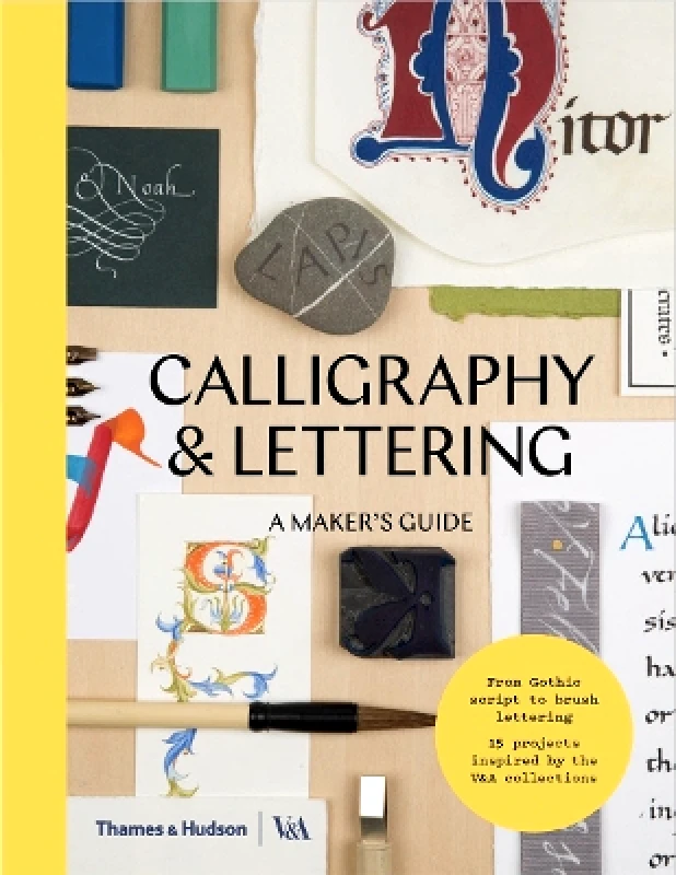 Thames & Hudson Ltd Calligraphy & Lettering: A Maker's Guide Thames & Hudson Ltd 0501