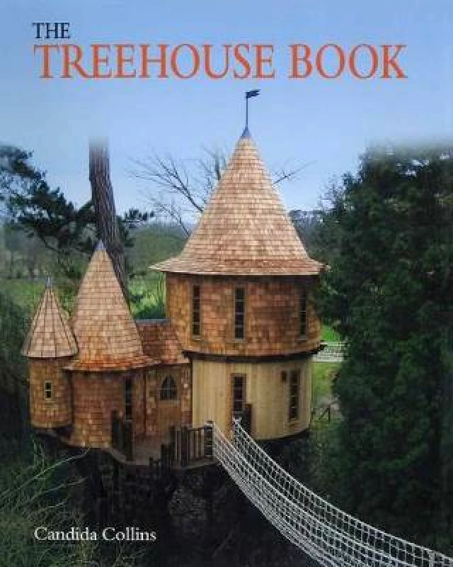 Skyhorse Publishing The Treehouse Book Candida Collins Skyhorse Publishing 0118