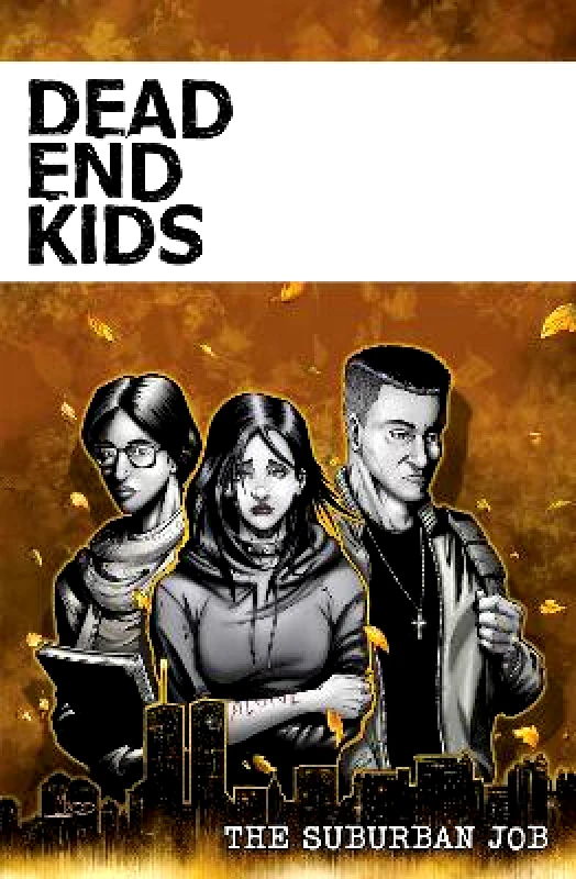 Source Point Press Dead End Kids: The Suburban Job Frank Gogol Source Point Press Paperback / softback