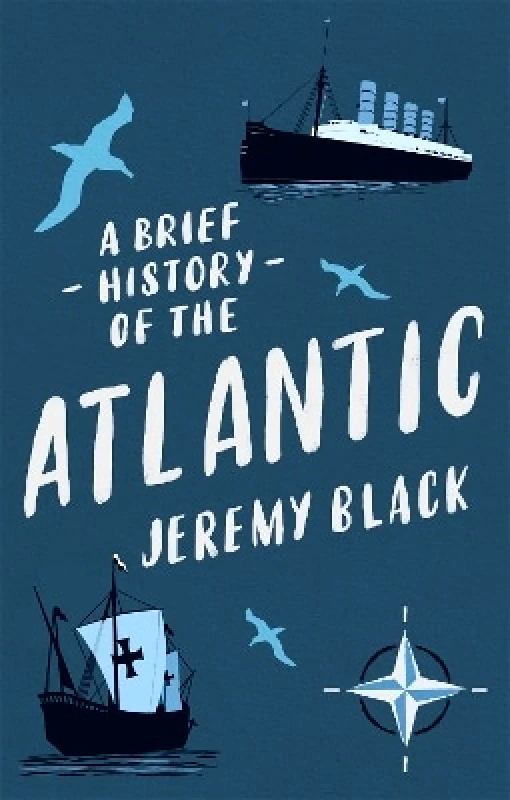 Robinson A Brief History of the Atlantic Jeremy Black Robinson 0531