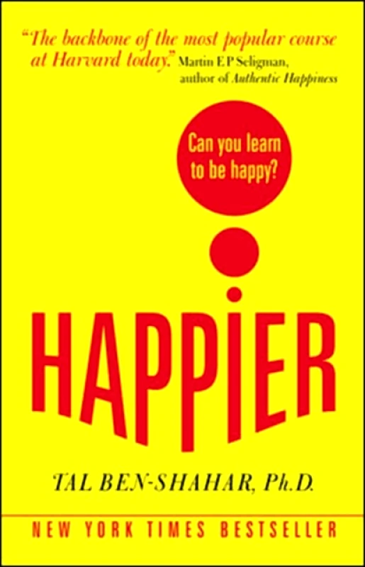 McGraw-Hill Happier: Can you learn to be Happy? Tal Ben-Shahar McGraw-Hill 2008 Papeback