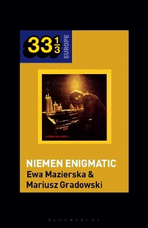 Bloomsbury Academic USA Czeslaw Niemen's Niemen Enigmatic Professor Ewa Mazierska Bloomsbury Academic USA 0407