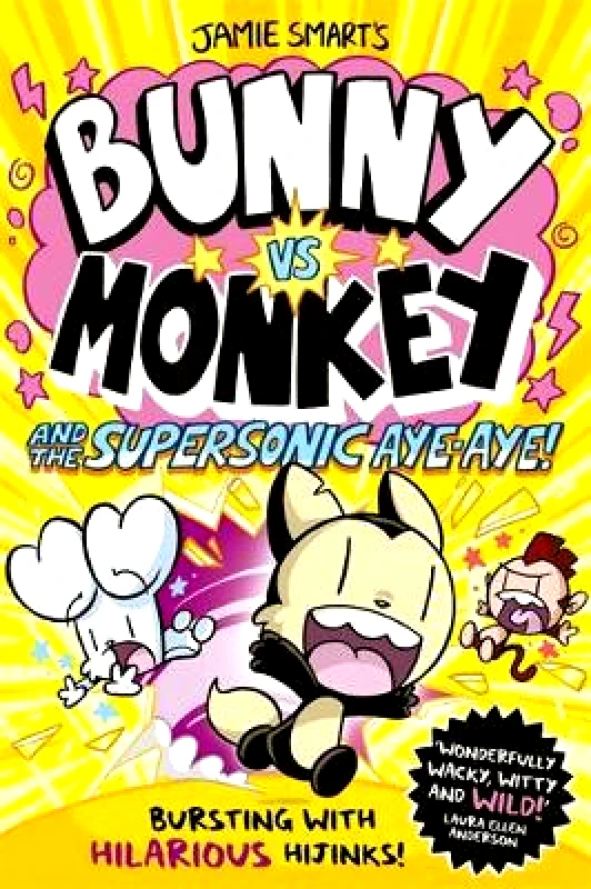 David Fickling Books Bunny vs Monkey and the Supersonic Aye-aye (a Phoenix Comic Book, from the million-selling Jamie Smart, Illustrator of the Year) David Fickling Books