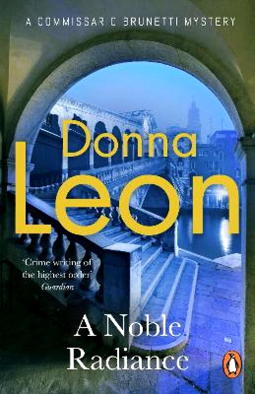 Penguin (Cornerstone) A Noble Radiance Donna Leon Penguin (Cornerstone)