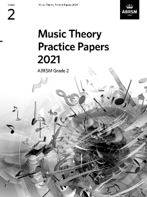 Associated Board of the Royal Schools of Music Music Theory Practice Papers 2021, ABRSM Grade 2 Associated Board of the Royal Schools of Music