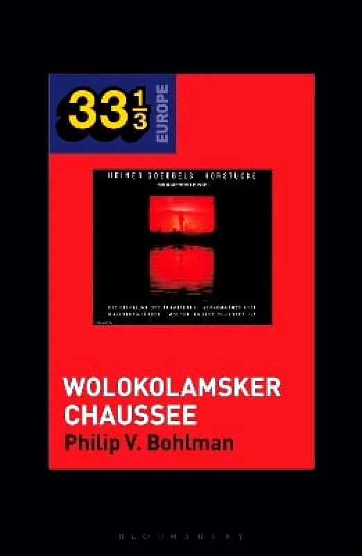 Bloomsbury Academic USA Heiner Müller and Heiner Goebbels’s Wolokolamsker Chaussee Prof Philip V. Bohlman Bloomsbury Academic USA 1230