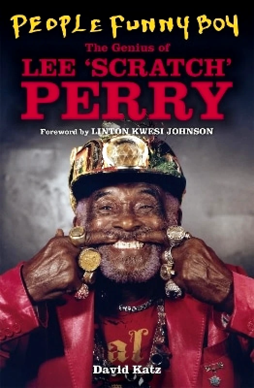 White Rabbit People Funny Boy: The Genius of Lee 'Scratch' Perry David Katz White Rabbit 0329