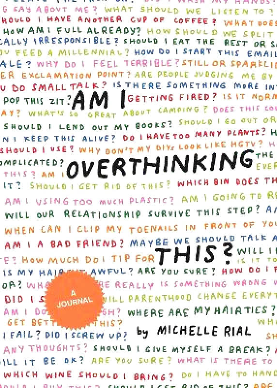 Chronicle Books Am I Overthinking This? Michelle Rial Chronicle Books Notebook / blank book
