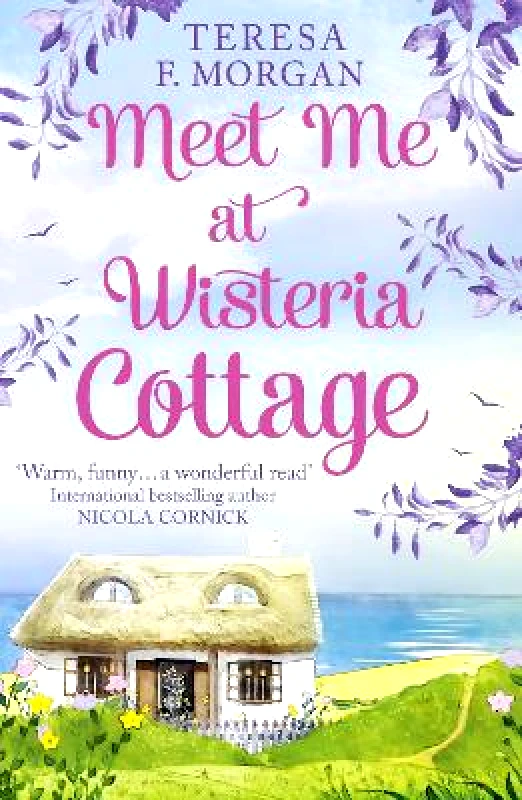One More Chapter Meet Me at Wisteria Cottage Teresa F. Morgan One More Chapter