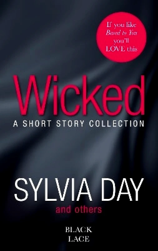 Wicked: Featuring the Sunday Times bestselling author of Bared to You Sylvia Day Black Lace φωτογραφία