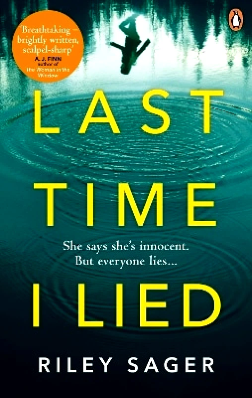 Last Time I Lied: The New York Times bestseller perfect for fans of A. J. Finn’s The Woman in the Window Riley Sager Ebury Press φωτογραφία