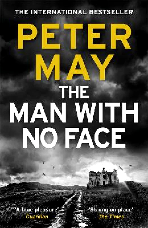 riverrun The Man With No Face: A powerful and prescient crime thriller from the author of The Lewis Trilogy Peter May riverrun 0723