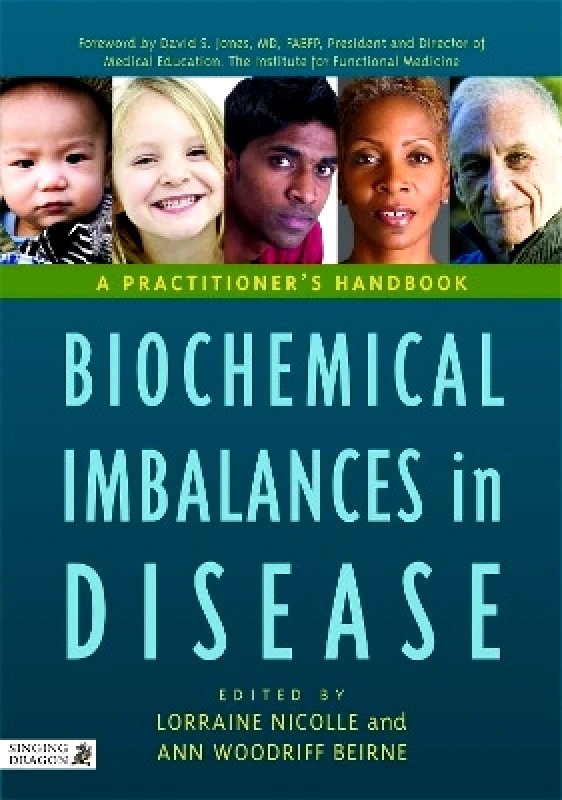 Singing Dragon Biochemical Imbalances in Disease: A Practitioner's Handbook Singing Dragon 0415