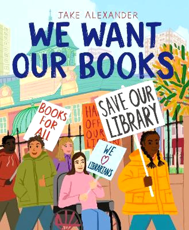 Two Hoots We Want Our Books: Rosa's Fight to Save the Library Jake Alexander Two Hoots Hardback 2021