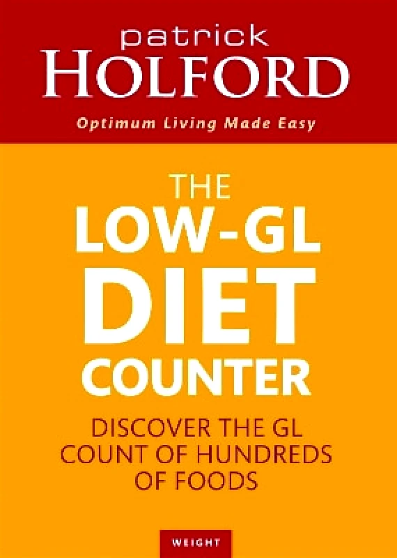 Piatkus Books The Low-GL Diet Counter: Discover the GL count of hundreds of foods Patrick Holford Piatkus Books 0309
