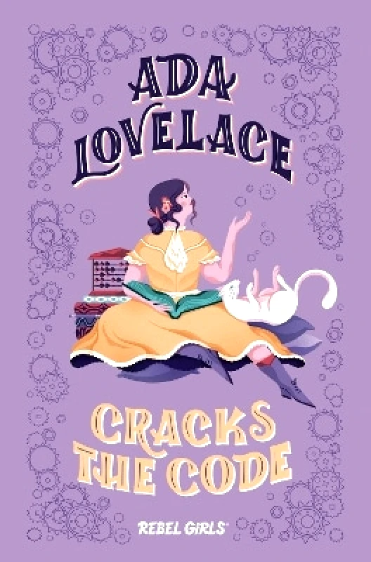 Ada Lovelace Cracks the Code Corinne Purtill Rebel Girls Inc φωτογραφία