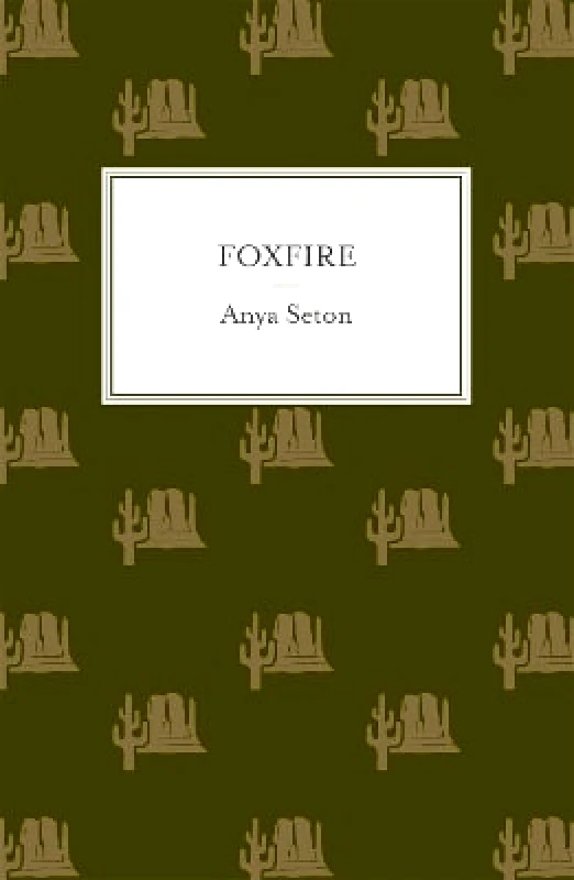 Hodder & Stoughton Foxfire Anya Seton Hodder & Stoughton 0812