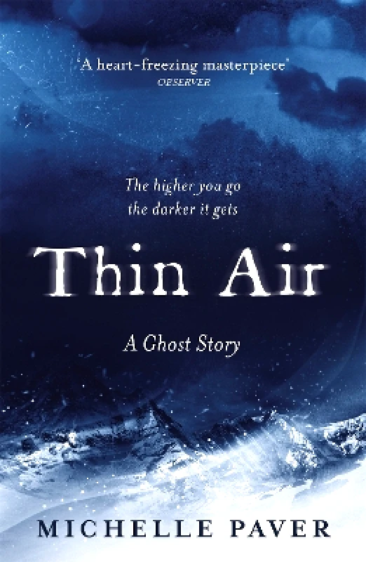 Weidenfeld & Nicolson Thin Air: The most chilling and compelling ghost story of the year Michelle Paver Weidenfeld & Nicolson 1212