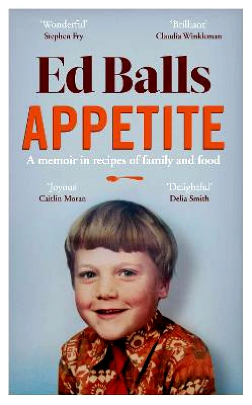 Gallery Appetite: A Memoir in Recipes of Family and Food Ed Balls Gallery 0819