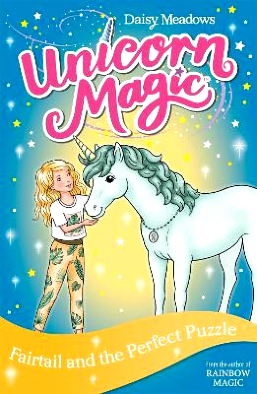 Orchard Books Unicorn Magic: Fairtail and the Perfect Puzzle: Series 3 Book 3 Daisy Meadows Orchard Books 0112