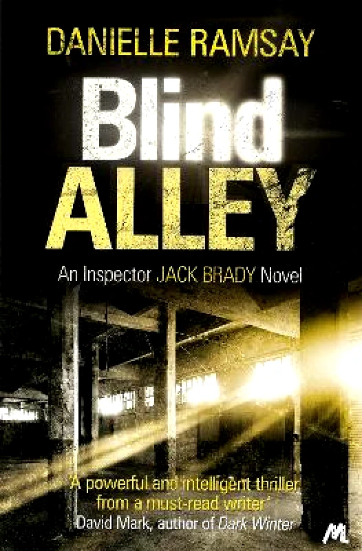 Mulholland Books Blind Alley: DI Jack Brady 3 Danielle Ramsay Mulholland Books 2014 Paperback / softback