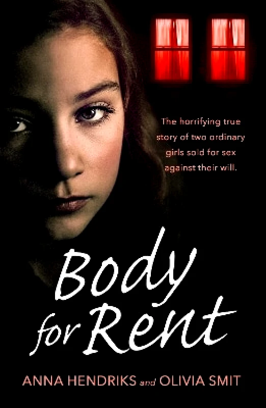 Trapeze Body for Rent: The terrifying true story of two ordinary girls sold for sex against their will Anna Hendriks Trapeze 1210