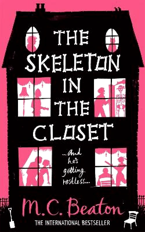 Robinson Publishing The Skeleton in the Closet M.C. Beaton Robinson Publishing 2011 Paperback / softback