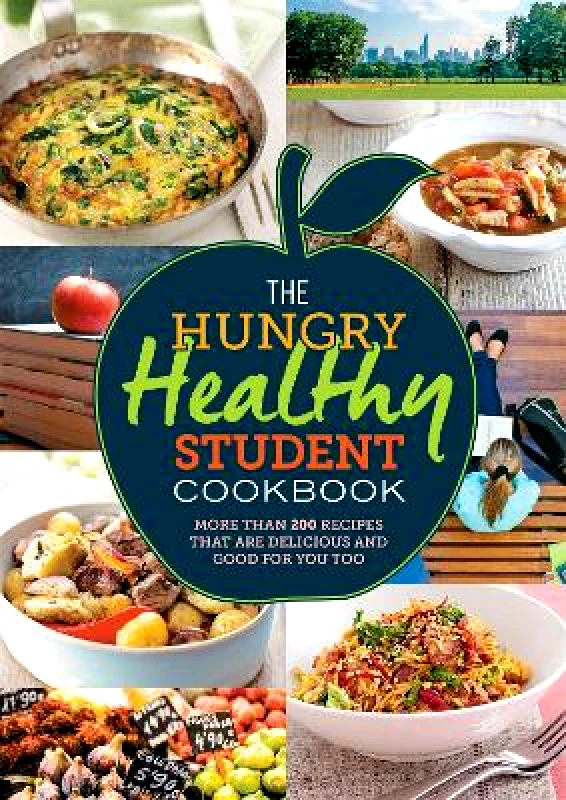 Spruce The Hungry Healthy Student Cookbook: More than 200 recipes that are delicious and good for you too Spruce 0712