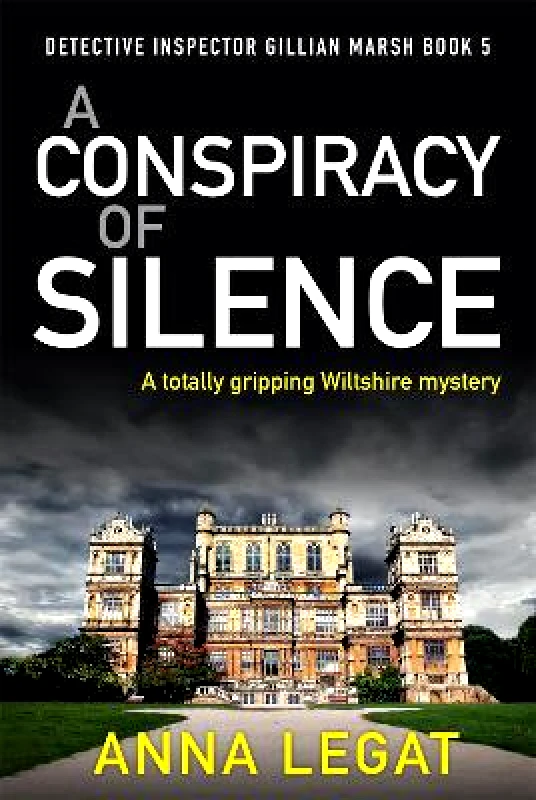 Accent Press Ltd A Conspiracy of Silence: a gripping and addictive mystery thriller (DI Gillian Marsh 5) Anna Legat Accent Press Ltd 2021 Paperback / softback