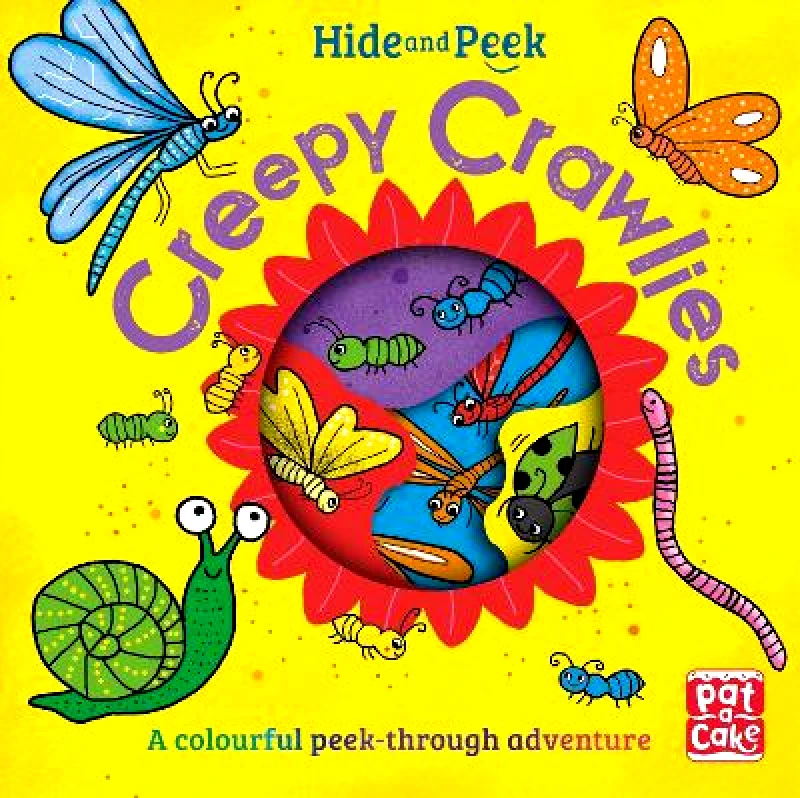 Pat-a-Cake Hide and Peek: Creepy Crawlies: A colourful peek-through adventure board book Pat-a-Cake 2021 Board book