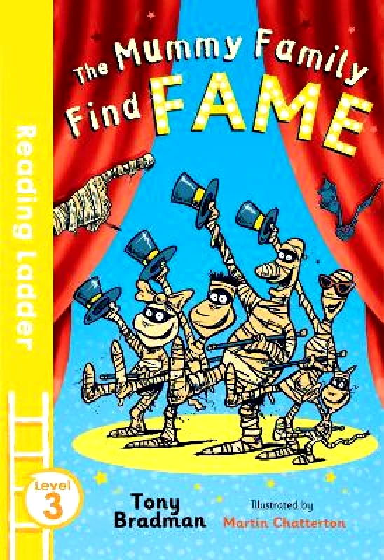 Reading Ladder The Mummy Family Find Fame (Reading Ladder Level 3) Tony Bradman