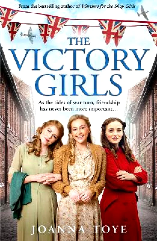 HarperCollins The Victory Girls (The Shop Girls, Book 5) Joanna Toye HarperCollins