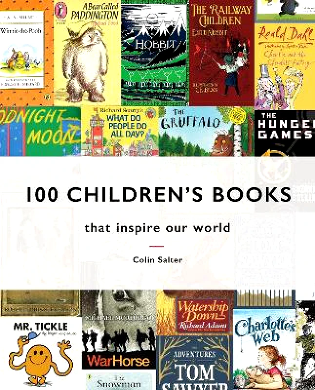 Pavilion 100 Children's Books: that inspire our world Colin Salter Pavilion 0402