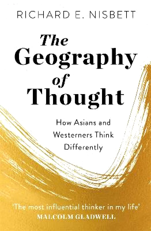 John Murray Business The Geography of Thought: How Asians and Westerners Think Differently Richard E. Nisbett John Murray Business 0709