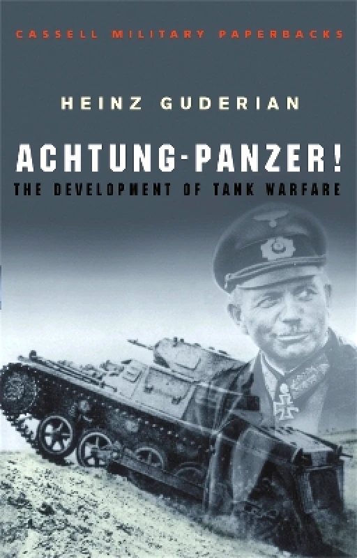 Cassell Military Achtung Panzer! Heinz Guderian Cassell Military 1201