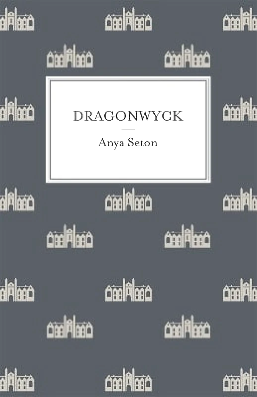 Hodder & Stoughton Dragonwyck Anya Seton Hodder & Stoughton 0708