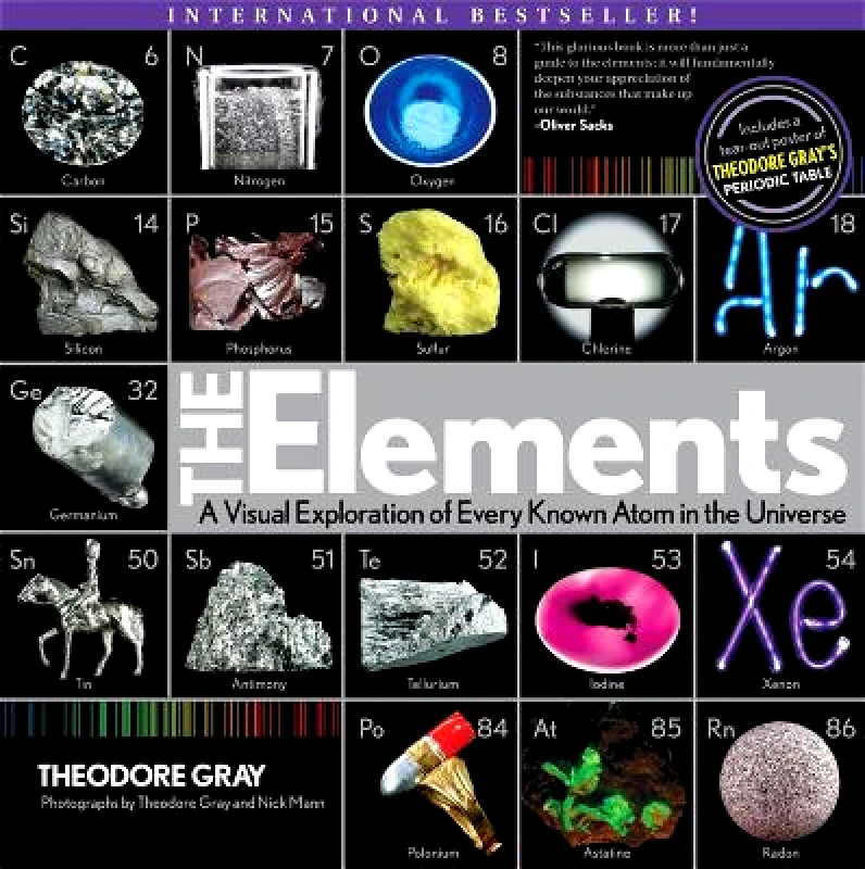 Black Dog & Leventhal Publishers Inc The Elements: A Visual Exploration of Every Known Atom in the Universe Theodore Gray Black Dog & Leventhal Publishers Inc 1220
