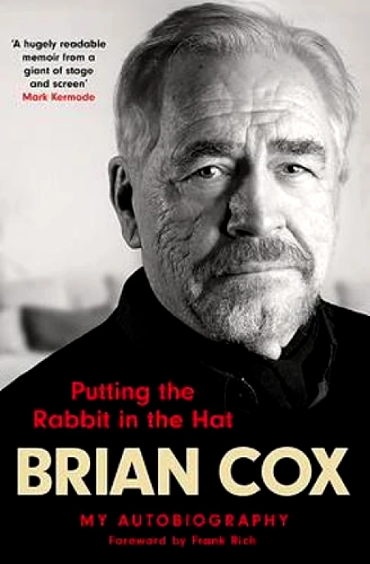 Quercus Publishing Untitled Autobiography: The fascinating memoir by the theatre and movie legend Brian Cox Quercus Publishing 2021 Hardback
