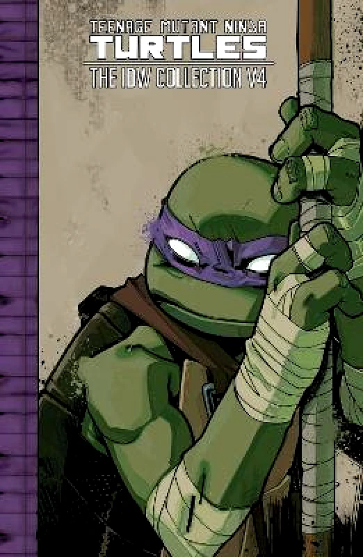 Idea & Design Works Teenage Mutant Ninja Turtles: The IDW Collection Volume 4 Tom Waltz Idea & Design Works