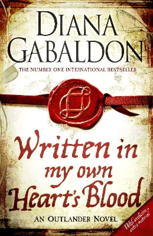 Orion (an Imprint of The Orion Publishing Group Ltd ) Written in My Own Heart's Blood: The gripping and unputdownable historical adventure from the bestselling Outlander series Diana Gabaldon Orion (an Imprint of The Orion Publishing Group Ltd ) 0331