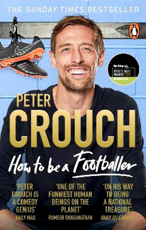 Ebury Press How to Be a Footballer Peter Crouch Ebury Press