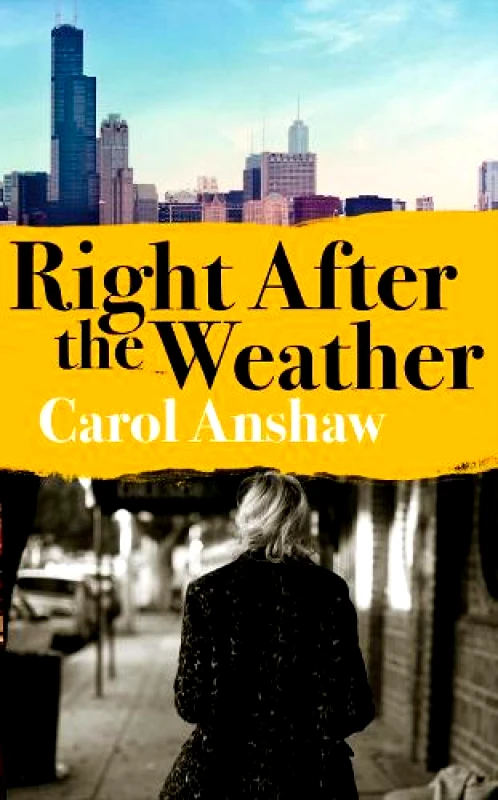 Fig Tree Right After the Weather Carol Anshaw Fig Tree Hardback