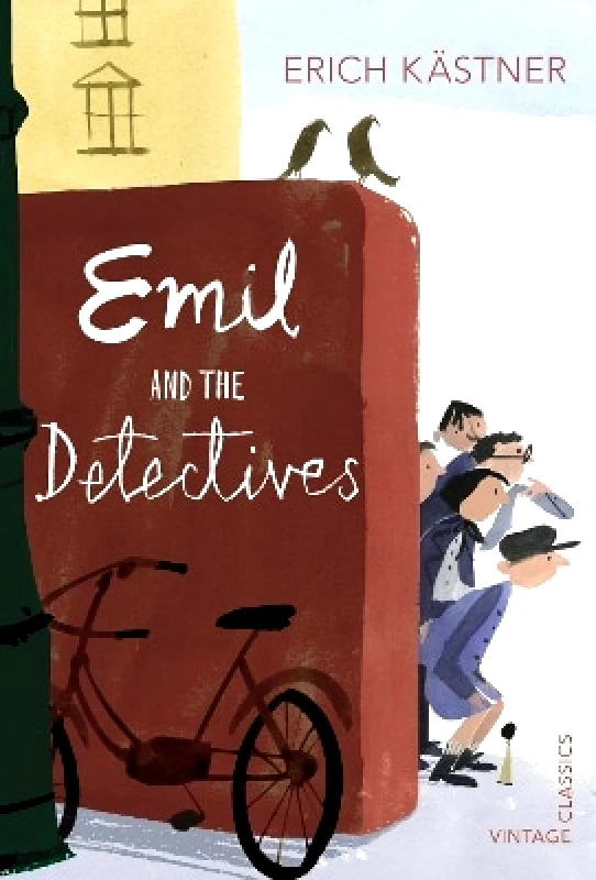 Vintage Children's Classics Emil and the Detectives Erich Kastner Vintage Children's Classics