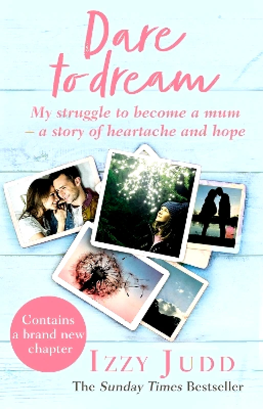 Corgi Books Dare to Dream: My Struggle to Become a Mum – A Story of Heartache and Hope Izzy Judd Corgi Books
