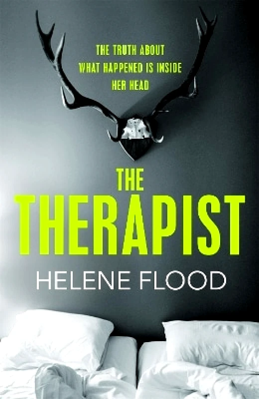 MacLehose Press The Therapist: From the mind of a psychologist comes a chilling domestic thriller that gets under your skin. Helene Flood MacLehose Press 0928