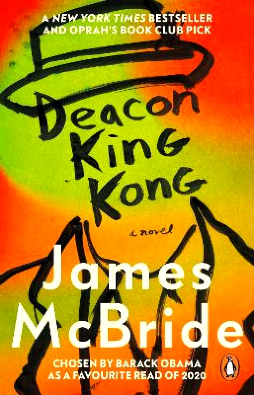 Doubleday Deacon King Kong: Barack Obama Favourite Read & Oprah's Book Club Pick James McBride Doubleday