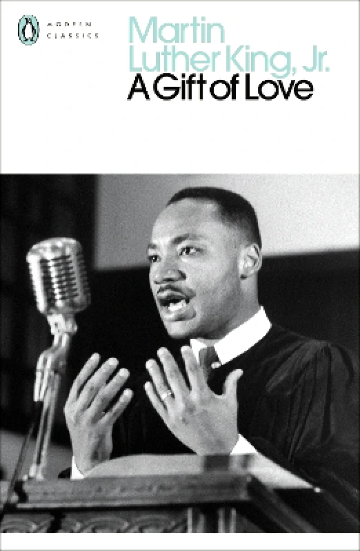 A Gift of Love: Sermons from Strength to Love Martin Luther King, Jr. Penguin Classics φωτογραφία